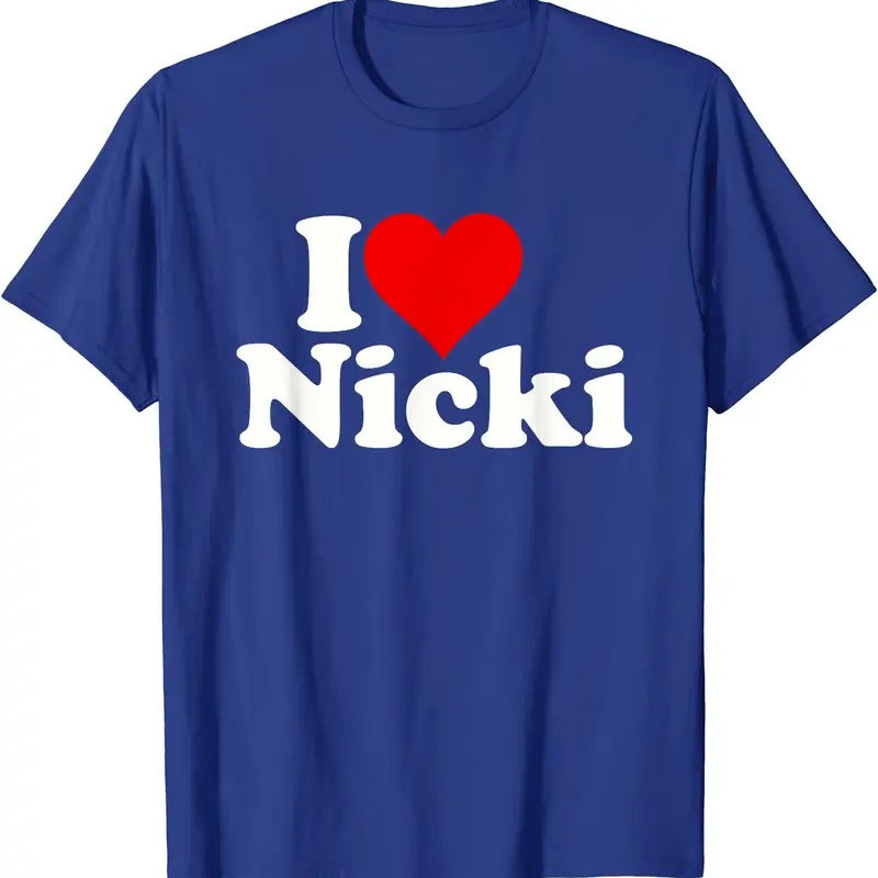 I LOVE NICKI T-Shirt | Unisex Cotton Tee, Size S-5XL