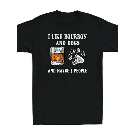 I Like Bourbon & Dogs & Maybe 3 People Men's T-Shirt Funny Short Sleeve Tee Gift Soft And Comfortable Round Neck - 220g made in usa