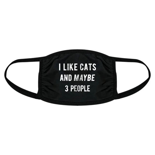 I Like Cats And Maybe 3 People Face Mask Funny Pet Kitty Lover Nose And Mouth Covering Funny Masks for Adults Introvert  Funny Cat  Novelty Masks for Adults Black