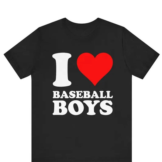 I Love Baseball T-Shirt,I Love Baseball Boys, I Heart T-Shirt Design, I Love Graphic Tee, Funny I Love Saying T-Shirt, I Heart Baseball Boys, Gift For Him, Gift For Her, I love Shirt, I heart shirt