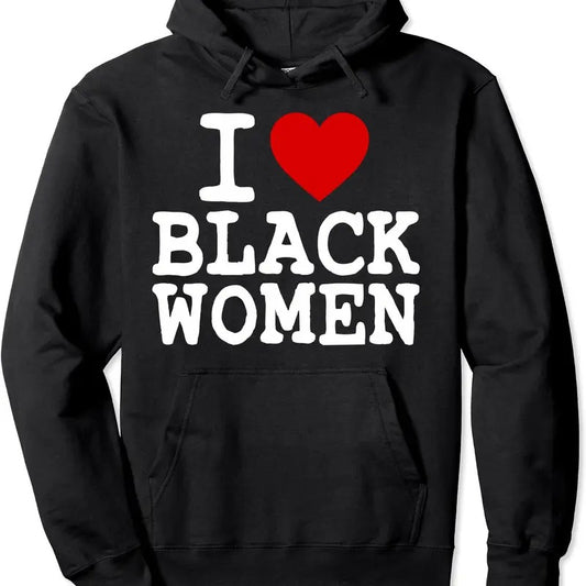 I Love Black Women Pullover Hoodie | Unisex Hooded Sweatshirtstyle{n002}2