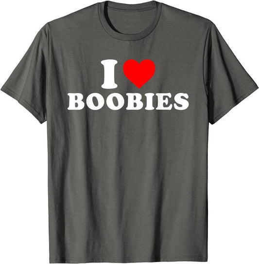 I Love Boobies T-Shirt | Unisex Cotton Tee, Size S-5XL