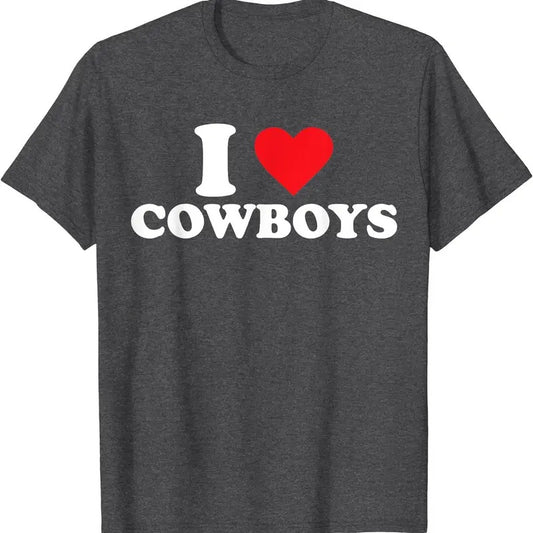 I Love Cowboys T-Shirt | Unisex Cotton Tee, Size S-5XL