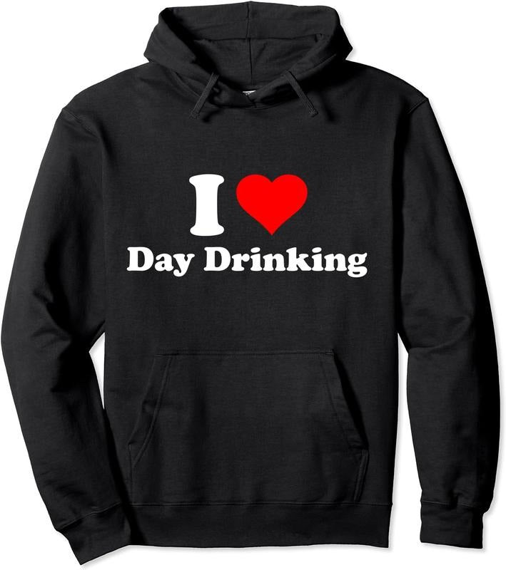 I Love Day Drinking Hoodie | Unisex Hooded Sweatshirt
