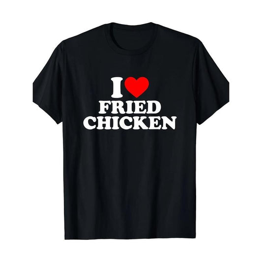 I Love Fried Chicken I Heart Fried Chicken Food T-Shirt Graphic T Shirts Men Streetwear Camisetas For Men Round Neck 100% 2024 220g made in usa