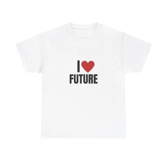 I Love Future Heavy T-Shirt, Unisex Rap Tee, Gift, Graphic, Music, Gift, Graphic T Shirt, Gift For Him, Gift For Her, Menswear Cotton Classic Casual Basic Short Sleeve