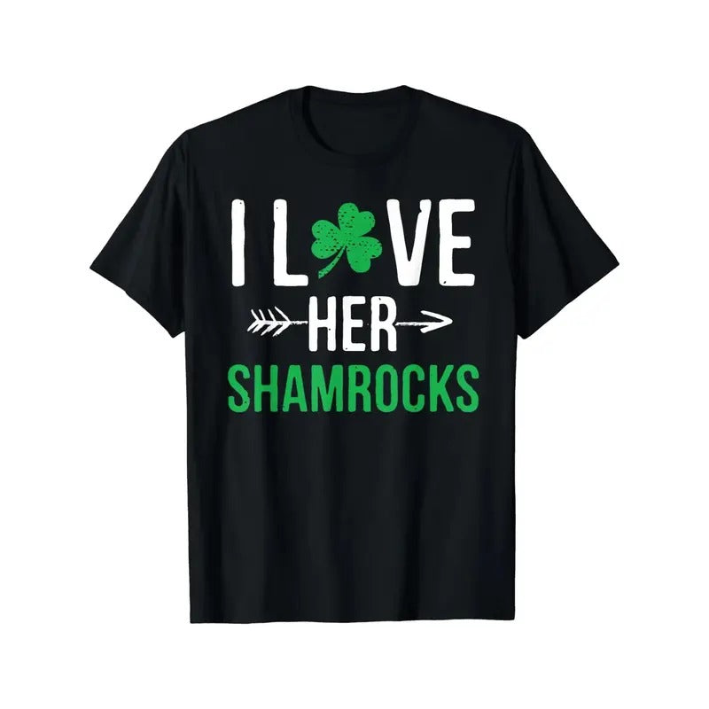 I Love Her Shamrocks T-Shirt St Patrick'S Day Couples Gifts T-Shirt made in usa