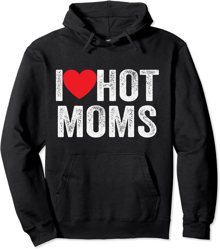 I Love Hot Moms - I red Heart Hot Moms Hoodie | Unisex Hooded Sweatshirt