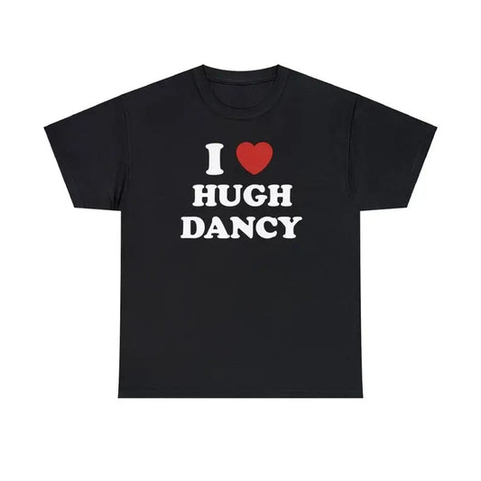 I Love Hugh Dancy Unisex Tee, I Love My Boyfriend Shirt