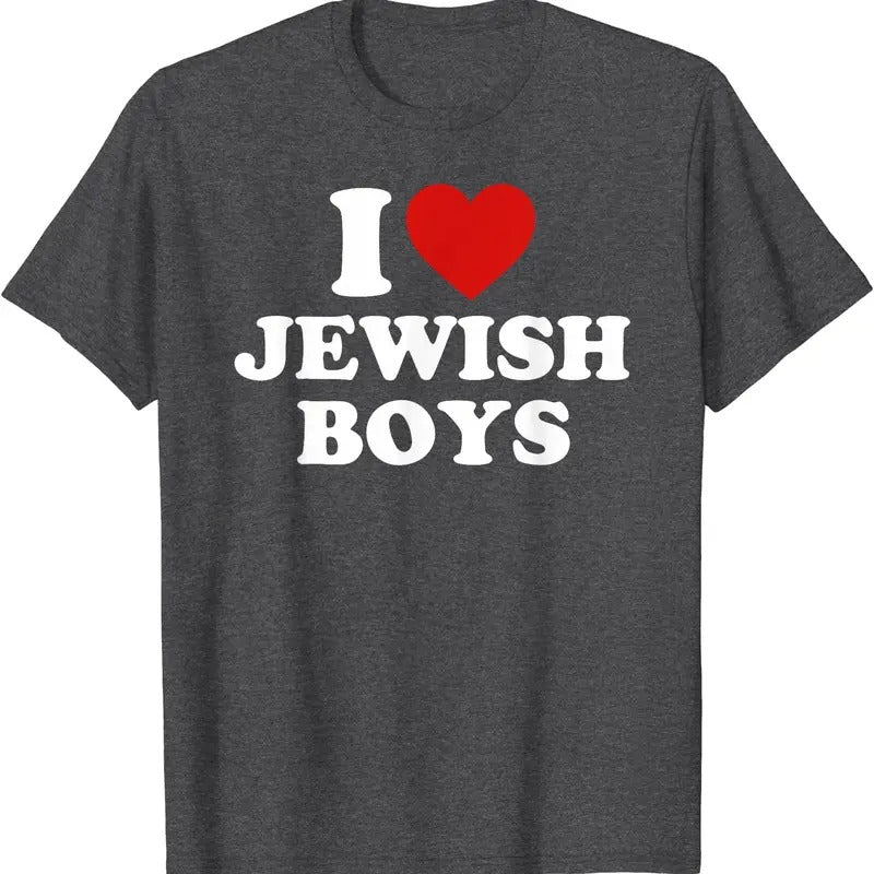 I Love Jewish Boys, I Heart Jewish Boys T-Shirt | Unisex Cotton Tee, Size S-5XL