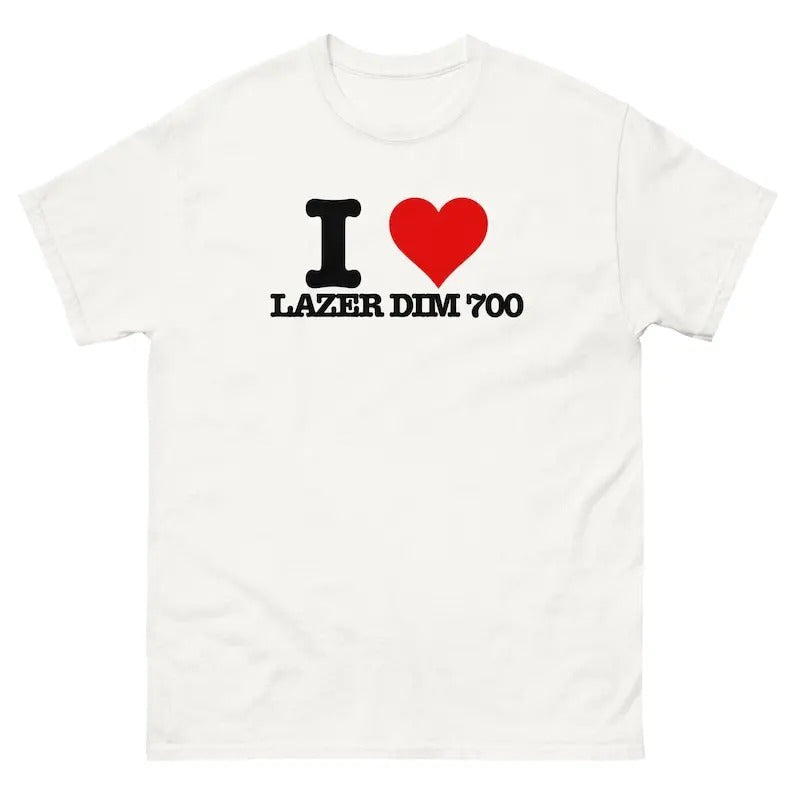 I Love LAZER DIM 700 Funny T-Shirt I Heart lazer dim 700 Graphic T Shirt lazerdim700, Unisex, Gift, Graphic T Shirt, Gift For Him, Gift For Her