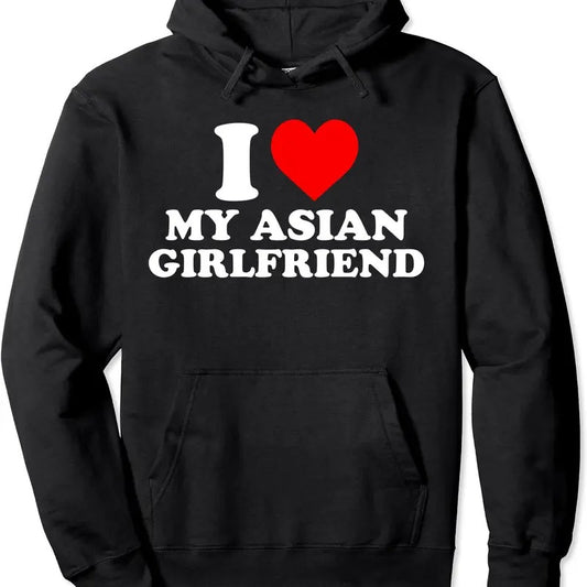 I Love My Asian Girlfriend Heart Hoodie | Unisex Hooded Sweatshirt
