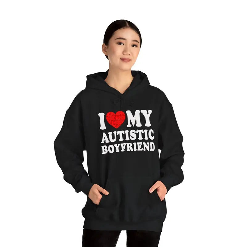 I Heart My Autistic Boyfriend / I Love My Autistic Boyfriend Hoodie | Unisex Hooded Sweatshirt