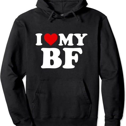 I Love My BF Boyfriend Pullover Hoodie | Unisex Hooded Sweatshirt