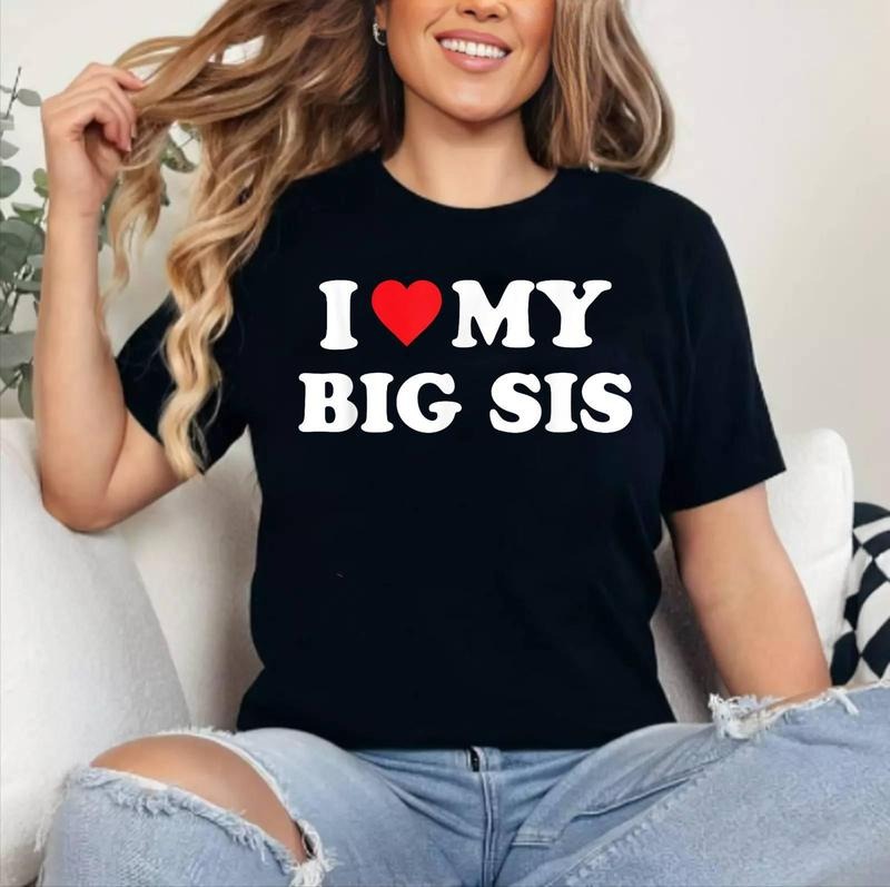 I Love My Big Sis Big Little Sister Matching T-Shirt , Cotton 100%, Crewneck, Short Sleeve, Top Womenswear