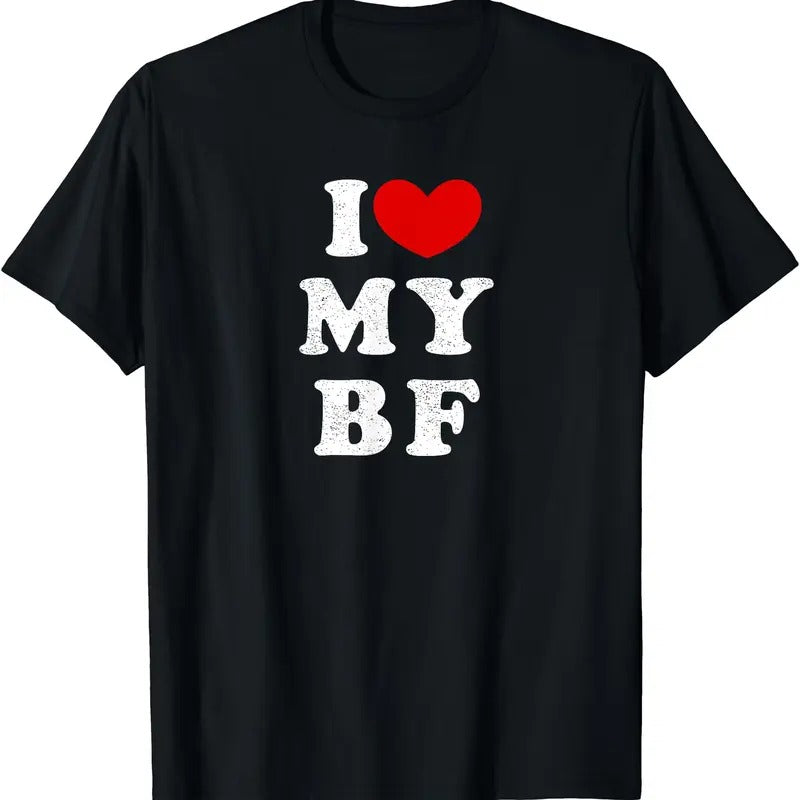 I Love My Boyfriend, I Heart My BF T-Shirt | Unisex Cotton Tee, Size S-5XL