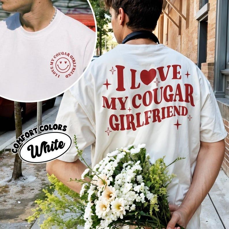 I Love My Cougar Girlfriend Comfort Colors Shirt, Two Sided Shirt For Boyfriend, Funny Cougar Girlfriend Tee, Gift For Him