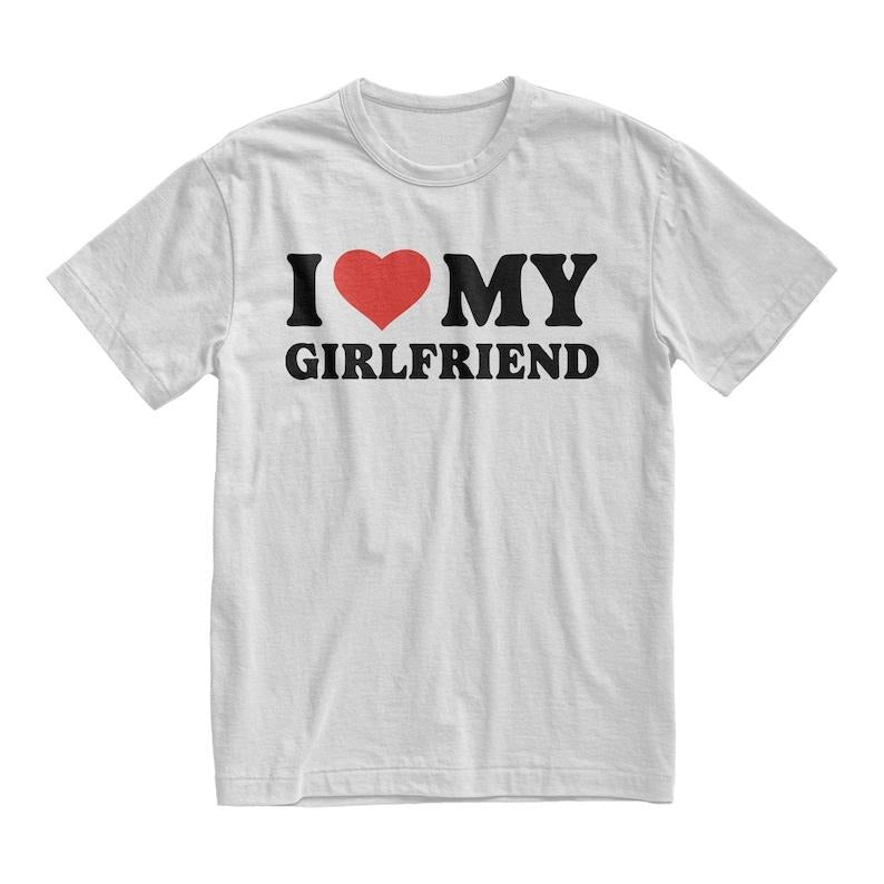 I Love My Girlfriend TShirt, Valentines Day Shirt, Birthday Gift, Boyfriend Shirt, Fiance Gift  T-shirt, sweater and Hoodie