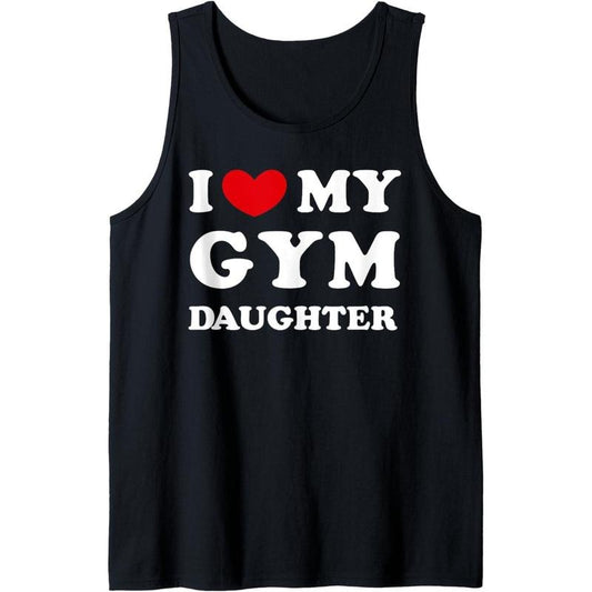 I Love My Gym Daughter, I Heart My Gym Daughter Tank Top