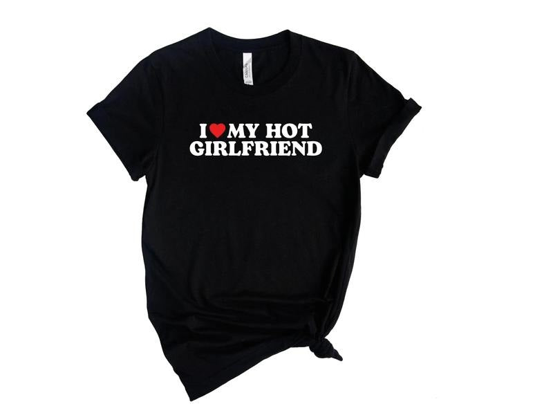 I Love My Hot Girlfriend Gf T Shirt, I Heart My Hot Girlfriend Shirt, Matching Couple Gifts, Funny Love Shirt, I Heart Shirt, Couple T-Shirt, Gifts For Boyfriend Men, Short Sleeve Tee Shirt, Couple Gifts, Gifts For Christmas Fit Womenswear
