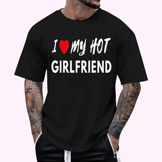 I Love My Hot Girlfriend I Heart My Hot Girlfriend GF T-Shirt NEW - Men's Regular Fit Letter Graphic Round Neck Tee, Casual Short Sleeve, Crew Neck Shirt for Summer, Fashion Men's Top for daily Wear, Graphic Tees