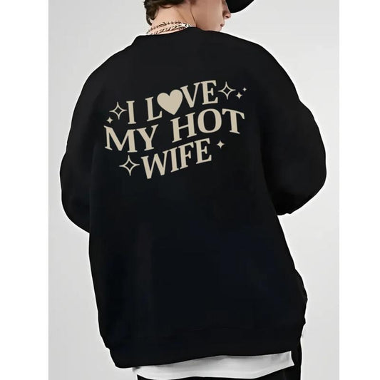 I Love My Hot Wife Shirt, Valentine Shirt Gift For Husband, Matching Couple, Humorous Sweatshirt, Unisex Crewneck Pullover Tee, Crewneck Top