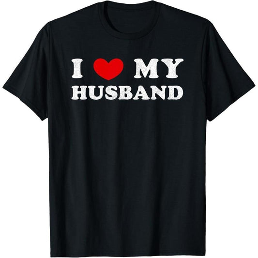 I Love My Husband, I Heart My Husband T-Shirt made in usa
