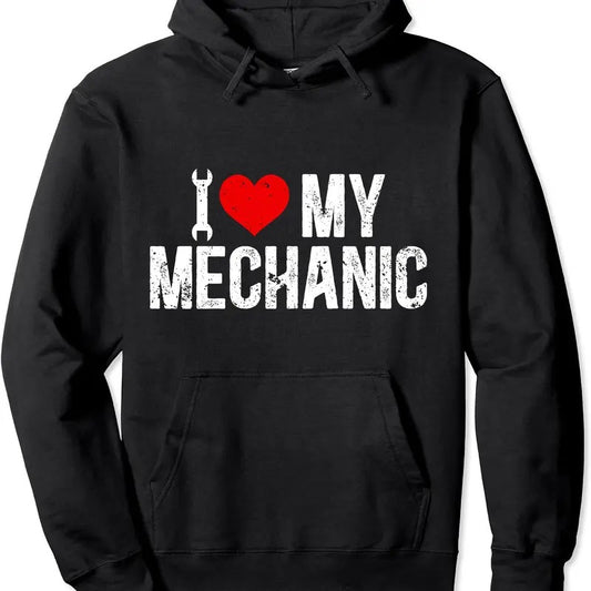 I Love My Mechanic Wife Mechanic's Wife Of A Mechanic Hoodie | Unisex Hooded Sweatshirt