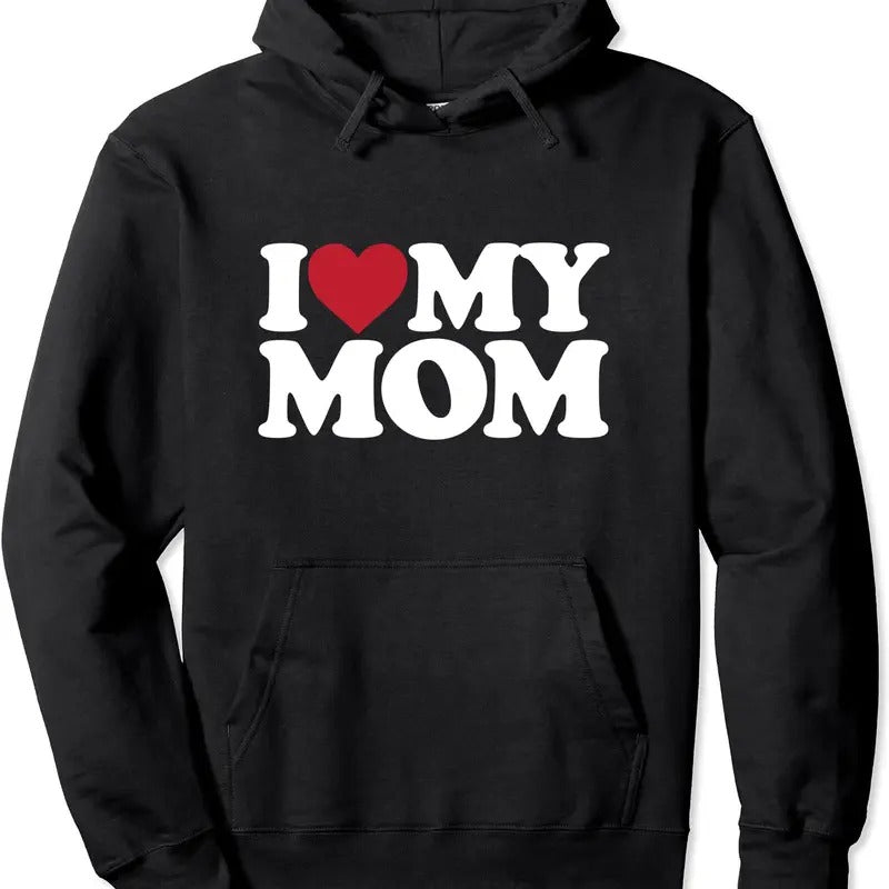 I Love My Mom - I heart my mom Hoodie | Unisex Hooded Sweatshirt