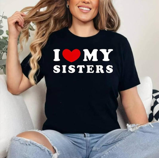 I Love My Sisters, I Heart My Sisters T-Shirt , Cotton 100%, Crewneck, Short Sleeve, Top Womenswear