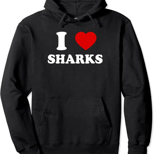 I Love Sharks - I Heart Sharks Hoodie | Unisex Hooded Sweatshirt