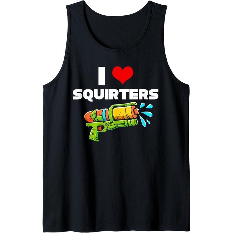 I Love Squirters I Heart Squiters Funny Water Squirt Gun Tank Top made in usa