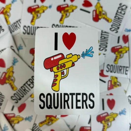 I Love Squirters Sticker!