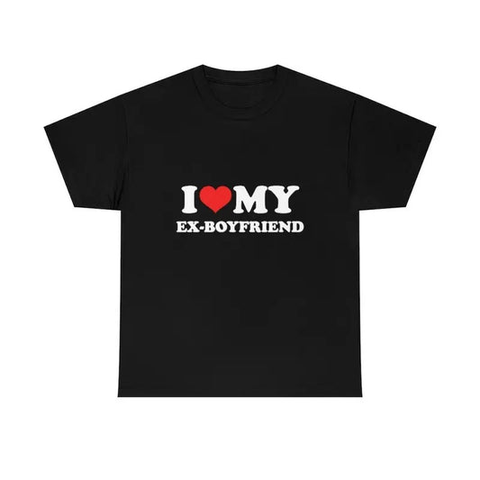 I Love Tee, I Love My Ex-Boyfriend shirt Unisex T-shirt, Gift for him, Gift for her, Trending shirt,