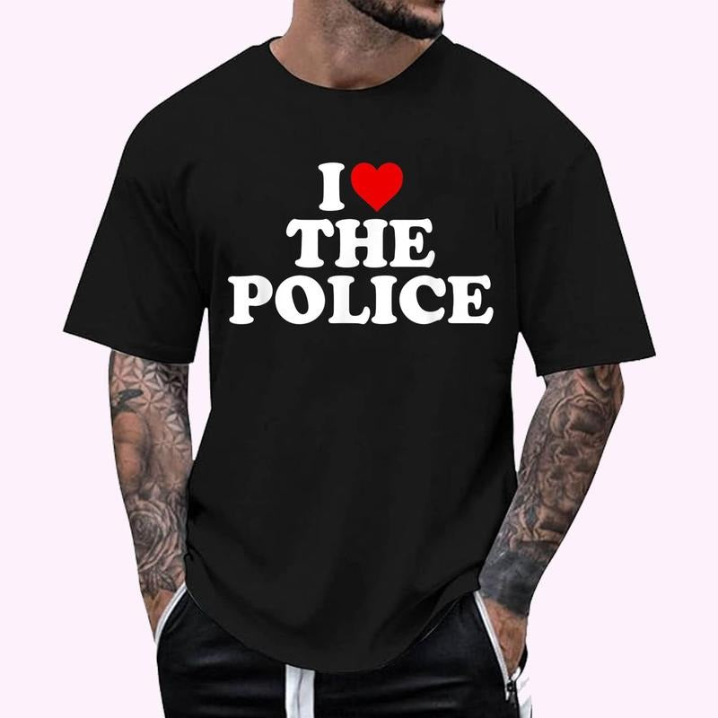 I Love The Police - Heart T-Shirt - Men's Regular Fit Letter Graphic Round Neck Tee, Casual Short Sleeve, Crew Neck Shirt for Summer, Fashion Men's Top for daily Wear, Graphic Tees