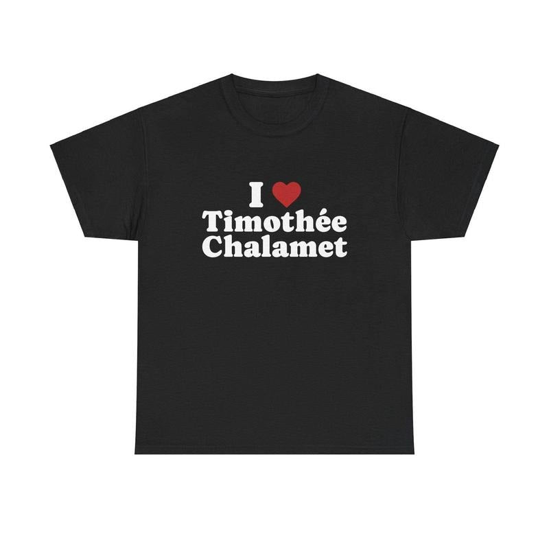 I Love Timothée Chalamet Shirt | Timothée Chalamet Merch