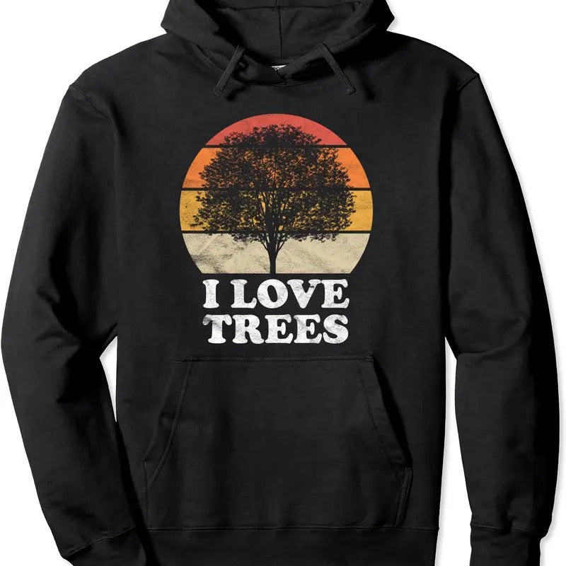 I Love Trees Pullover Hoodie | Unisex Hooded Sweatshirt