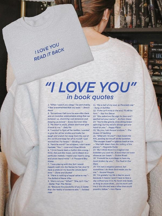 I Love You In Book Quotes Sweatshirt, I Love You Read It Back Sweatshirt, Book Sweatshirt