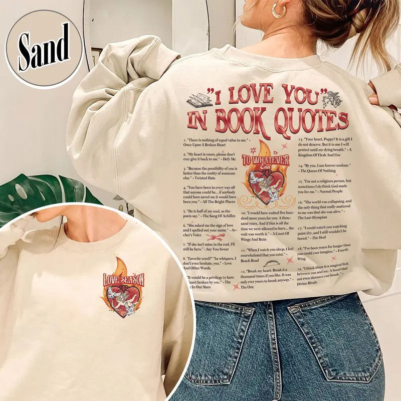 I Love You in Book Quotes Sweatshirt, Bookish Valentines Day, Different Ways Say I Love You in Book Quotes Sweatshirt, Bookish Valentines Sweatshirt