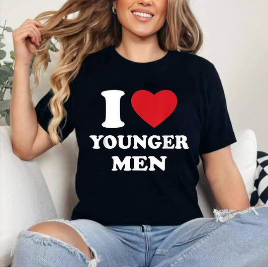 I Love Younger Men T-Shirt | Cotton 100%, Crewneck, Top Womenswear