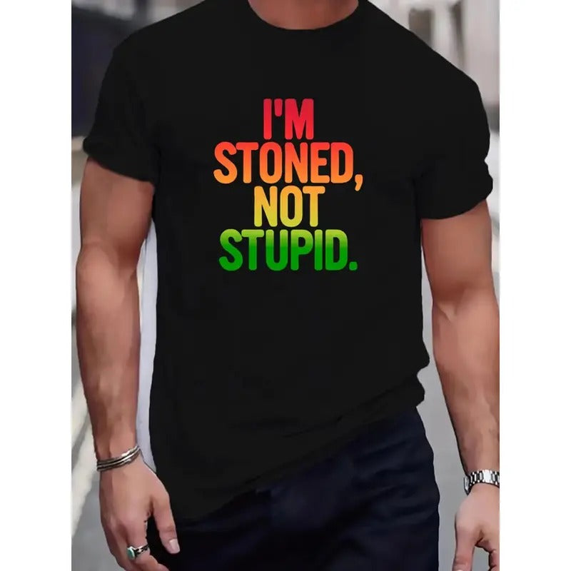 I'M STONED, NOT STUPID Text Printed Men's T-shirt - Summer Men's Fashionable Casual Comfortable Soft Daily Home Outdoor Sports Fitness Pure Cotton Breathable Round Neck Short-sleeved Top T-shirt Made in USA