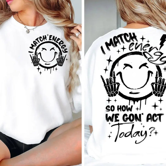 I Match Energy Svg Png Energy Svg Funny Quote Svg Sassy Svg Hustler Png Skeleton Snarky Svg Retro Png Sarcastic Funny Png For Sublimation