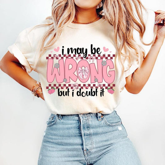 I May Be Wrong Coquette T-Shirt, Sarcastic T-Shirt, Checkered Snarky T-Shirt, Funny Mama T-Shirt, Trendy Summer T-Shirt, Sarcasm T-Shirt, Retro Checker T-Shirt