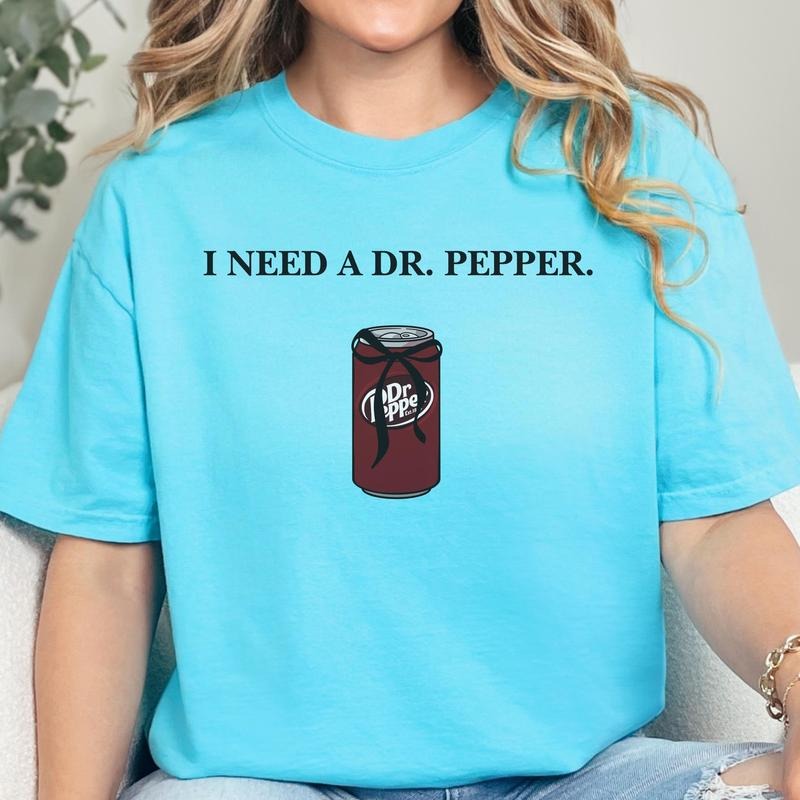 I Need A Dr Pepper Unisex T-shirt - Casual Drink Lover Shirt Funny Gift For Friends Soft Cotton Tee Perfect For Parties Ideal For  T-shirt, sweater and Hoodie