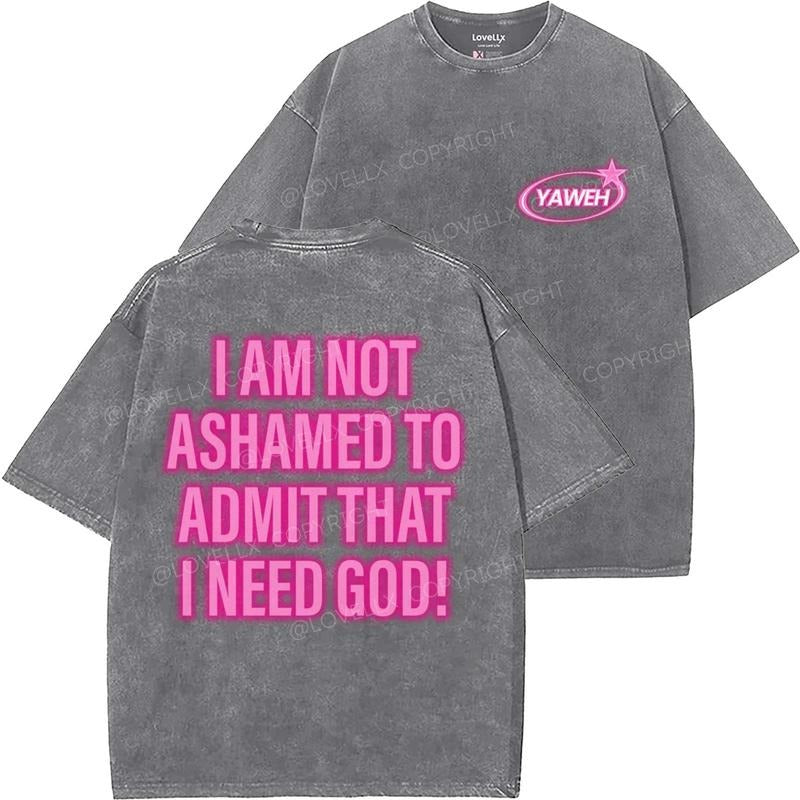 I Need God Unisex Washed T-Shirt, Christian t shirts, Vintage 90s Graphic Tee, Gift Top Womenswear Cotton