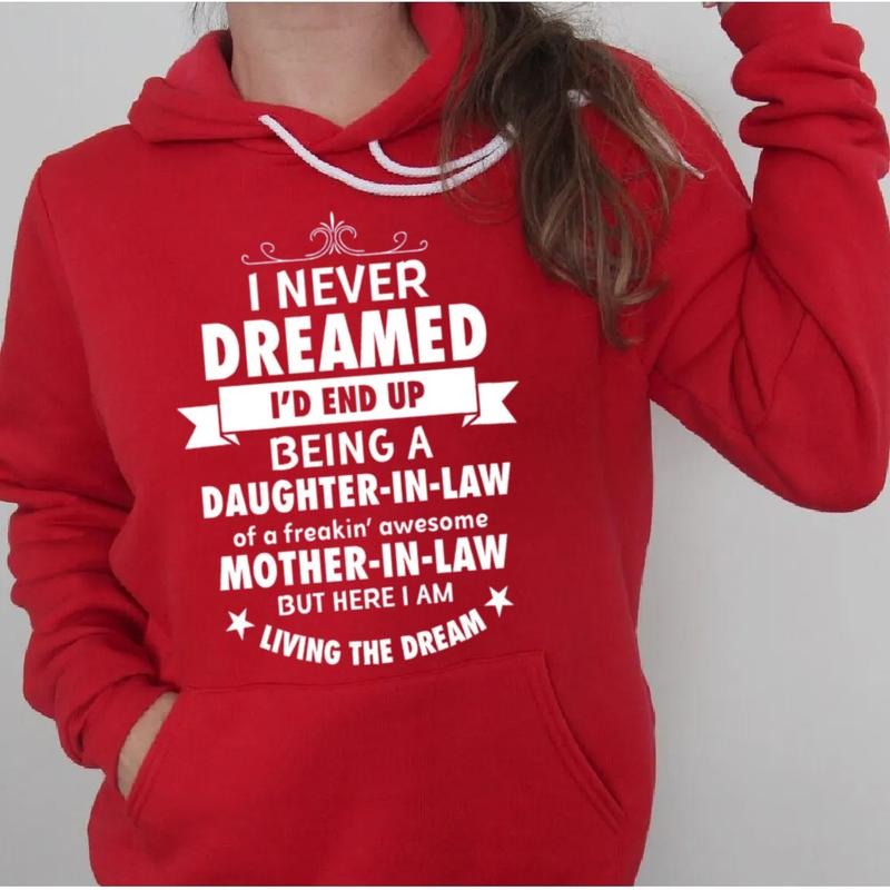 I Never Dreamed Being A Daughter In Law Of Awesome Mother In Law Sweater, Daughter In Law Gift, Birthday Gift Dil, Unisex Crewneck Pullover Tee, Classic Streetwear