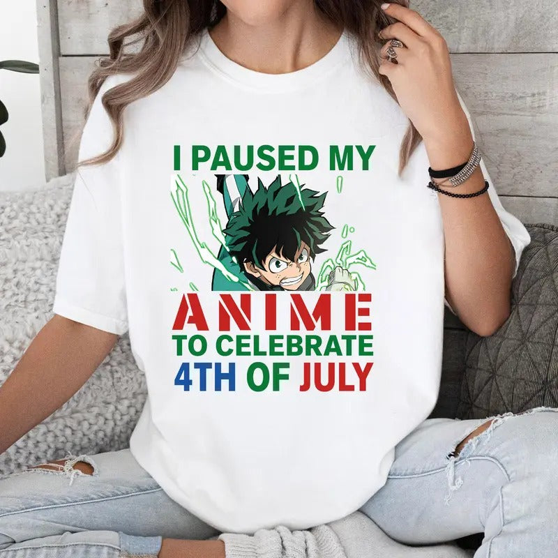 I Paused My Anime To Celebrate 4th Of July Tshirt Crewneck Hoodie Comfort Cotton