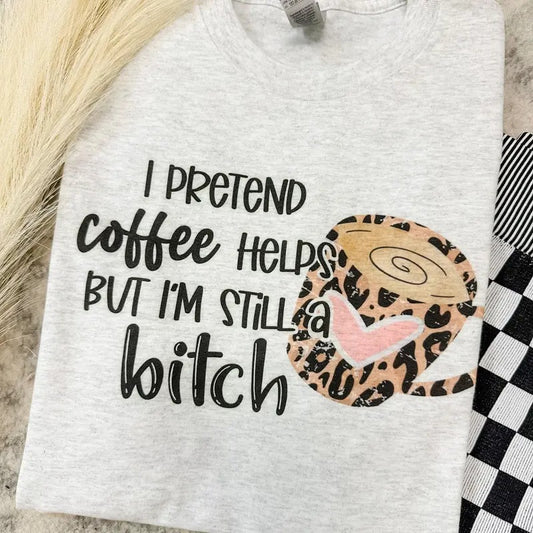 I Pretend Graphic Tee