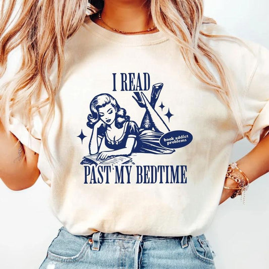 I Read Past My Bedtime Shirt, Retro Reader Gift, Reading Shirt, Bookish Tee, Vintage Bookish Gift, Book Lover Shirt, Book Addict Bookworm Pullover Tee