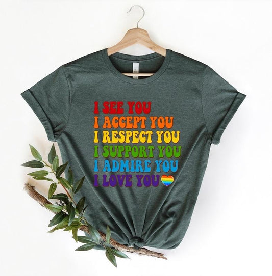 I See You I Accept You I Love You shirt, it not pie shirt, LGBT Rainbow, Black Rainbow, Transgender Rainbow, Pride,Love is Love Rainbow Tee